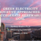 Green Electricity: Innovative Approach